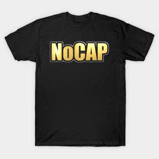 Shiny black and gold No Cap word design T-Shirt